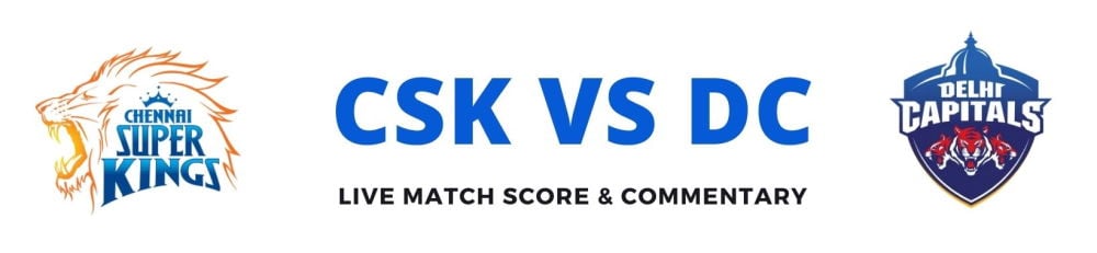 CSK vs DC live score