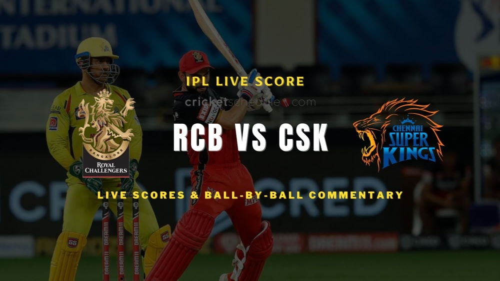 RCB vs CSK Live Score 2023: Latest Royal Challengers Bangalore vs Chennai Super Kings Match Scorecard, Toss, Playing 11, Commentary & IPL Live Score Today