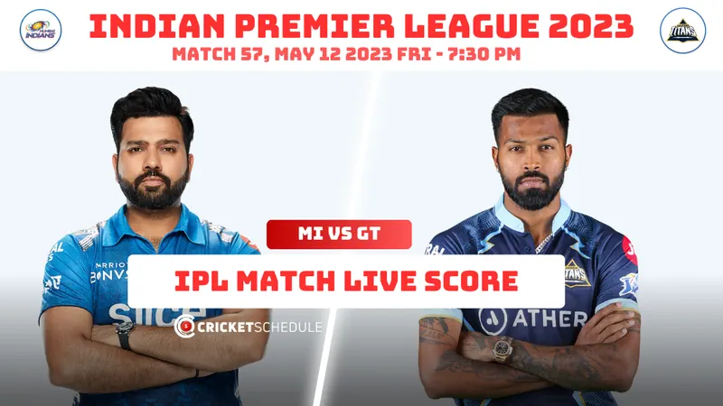 MI vs GT Live Score 2023: Mumbai Indians vs Gujarat Titans Live Score ...